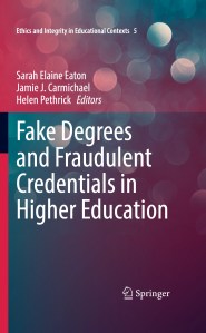 Fake Degrees and Fraudulent Credentials in Higher Education